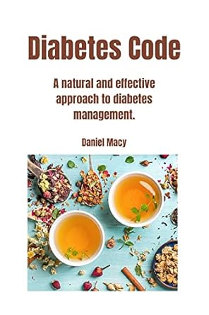 Diabetes Code: A natural and effective approach to diabetes management ...
