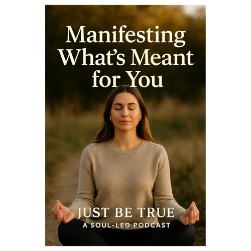 Episode 5: Manifesting