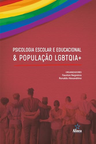 Psicologia Escolar e Educacional & População LGBTQIA+ - Negreiros (org.), Fauston
