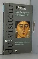Les antiquités égyptiennes, tome 2. Egypte romaine, art funéraire et antiquités coptes 2711836177 Book Cover