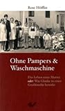 Ohne Pampers und Waschmaschine