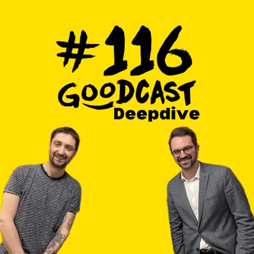 #116 - Goodcast Deepdive - Wahlalter runter, Demokratie rauf? Podcast Por  arte de portada