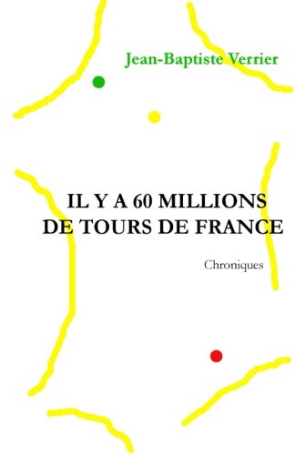 Télécharger Il y a 60 millions de Tours de France Livre eBook France