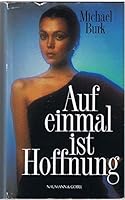 Auf einmal ist Hoffnung: Roman 3795108217 Book Cover