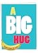 NobleWorks - 1 Large Blank Greeting Card (8.5 x 11 Inch) - All Occasion Notecard with Envelope, Big Bold Letters - Big Hug J9652