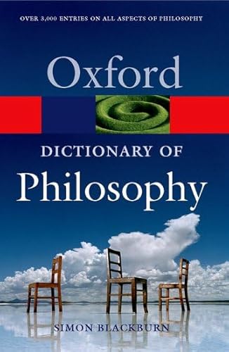 The Oxford Dictionary Of Philosophy (Oxford Paperback Reference)