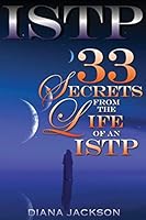 Istp: 33 Secrets from the Life of an Istp 1508762430 Book Cover
