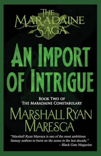 An Import of Intrigue (Maradaine Saga: Maradaine Constabulary)