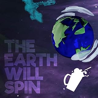 Earth Will Spin