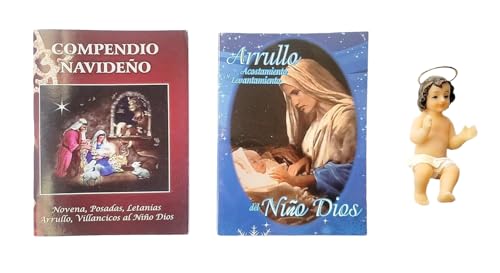 Arullo Acostamiento y Levantamiento del Nino Dios, Compendio Navideno, Novena, Posadas, Letanias Arrullo, Villancicos al Nino Dios