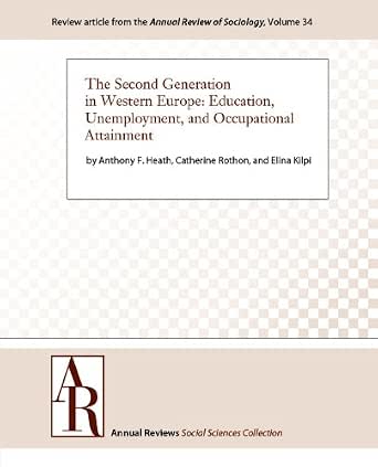 The Second Generation in Western Europe: Education, Unemployment, and ...