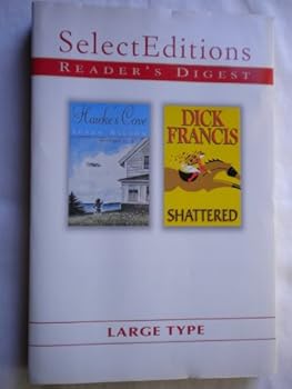 Paperback Hawke's Cove/Shattered (Reader's Digest Select Editions in Large Type, Volume 115: 2001) Book