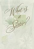 Designer Greetings What is A Sister? Daisy on Light Green Birthday Card