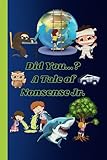 Did You...? A Tale of Nonsense Jr. (Did You? Tales of Nonsense)