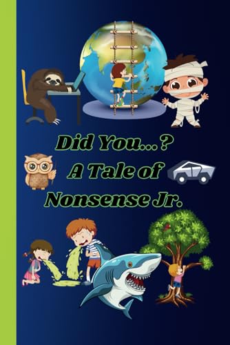 Did You...? A Tale of Nonsense Jr.