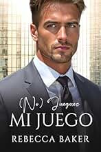 (No) Juegues mi juego: Premio gordo con consecuencias (Novelas románticas inesperadas nº 7)