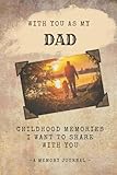  With You As My Dad: Childhood Memories I Want To Share With You