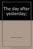 The day after yesterday; B0007F0DN2 Book Cover