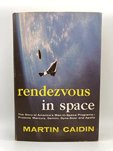 RENDEZVOUS IN SPACE The Story Of America's Man-... B002IXV4KW Book Cover
