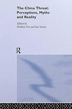 The China Threat: Perceptions, Myths and Reality book cover