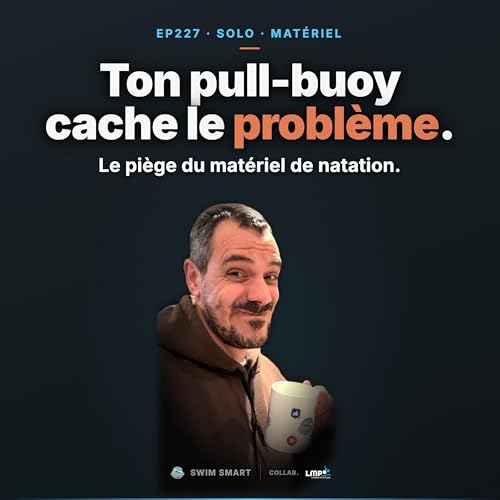 Mat&eacute;riel de natation : ton pull-buoy cache ton probl&egrave;me avec La Maison de la Piscine