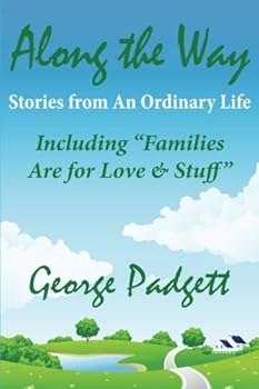 Paperback Along the Way: Stories from An Ordinary Life Book
