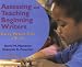 Assessing And Teaching Beginning Writers: Every Picture Tells a Story