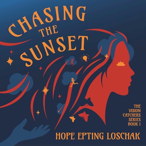 Chasing the Sunset | Hope Epting Loschak episode artwork