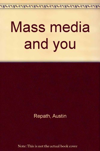 Mass media and you B0006BSLY0 Book Cover