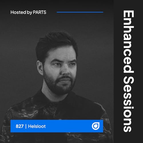 Enhanced Sessions 827 with Helsloot - Hosted by PARTS Podcast Por  arte de portada