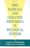 Free Radicals and Oxidation Phenomena in Biological Systems 0824795873 Book Cover