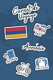 Carnet de Voyage Arménie: Journal de Voyage  106 pages, 15,24 cm x 22,86 cm  Pour vous accompagner durant votre séjour