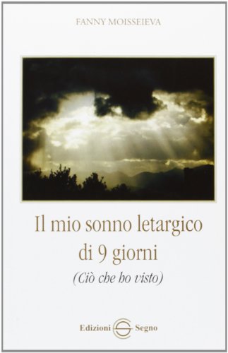  Il mio sonno letargico di 9 giorni (ciò che ho visto)