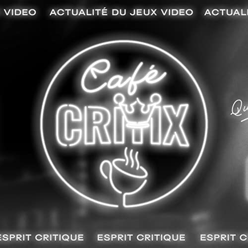 Caf&eacute; Critix : l'actu sans filtre ! Podcast Por Mehdi arte de portada