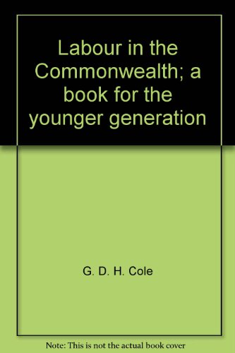 Labour in the Commonwealth;: A book for the you... 0836957903 Book Cover