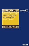  Freiheit, Tugenden und Naturgesetz: Lateinisch - Deutsch. Übersetzt, eingeleitet und mit Anmerkungen versehen von Tobias Hoffmann (Herders Bibliothek der Philosophie des Mittelalters)