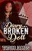 Diary Of A Broken Doll 1: A Tale Of Drugs, Lust, and Betrayal