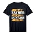 Mens Father of Few Dumbass Kids Fathers Day Performance T-Shirt