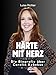 Produktbild Härte mit Herz: Die Biografie über Carolin Kebekus. Komplett in Farbe