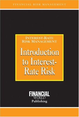 Introduction to Interest-rate Risk (Lessons Risk Management Series)