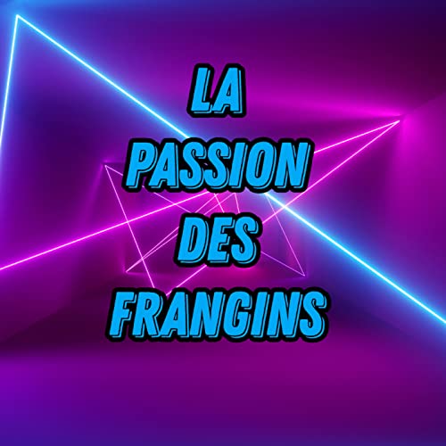 La passion des frangins cover art