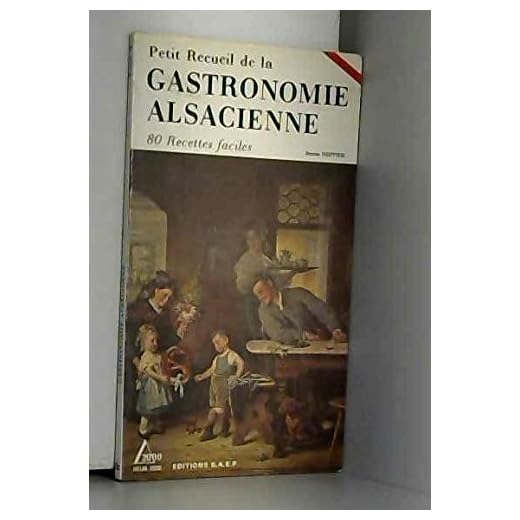 Petit Recueil de la Gastronomie alsacienne, tome 2