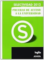 Inglés. Pruebas de Acceso a la Universidad. (Selectividad/PAU 2012) 8467835672 Book Cover