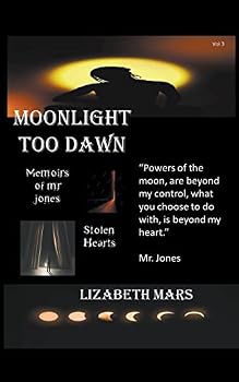 Moonlight Too Dawn Volume Three