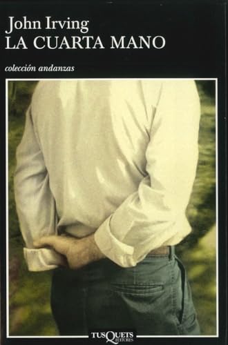 La cuarta mano (Spanish Edition) [Spanish] 8483101785 Book Cover