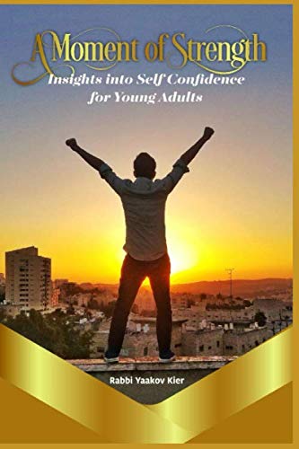A Moment of Strength: Insights into Self Confidence for Young Adults ...