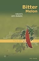 Bitter Melon: Nature's Anti-Diabetic 0974296201 Book Cover