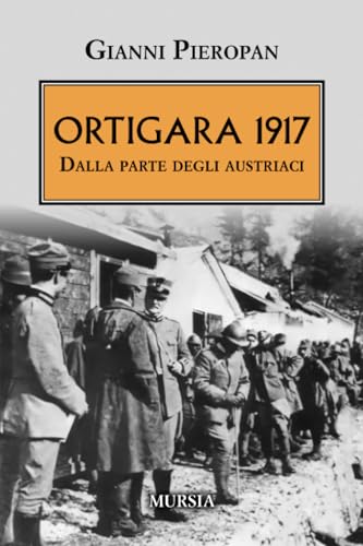 Ortigara 1917: Dalla parte degli austr