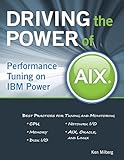 Driving the Power of AIX: Performance Tuning on IBM Power