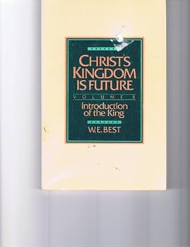 Unknown Binding Christ's Kingdom Is Future Volume 2 Book